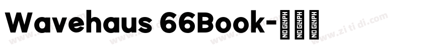 Wavehaus 66Book字体转换